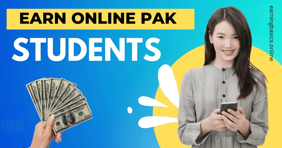 How to earn money online in Pakistan for students | 9+ Methods